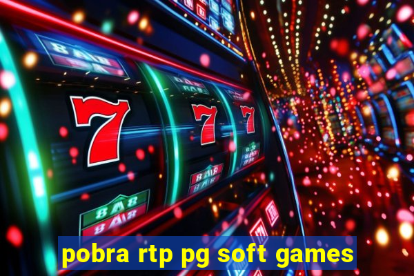 pobra rtp pg soft games